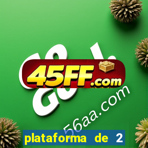 plataforma de 2 reais cassino